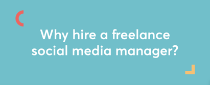 Why Hire a Freelance Social Media Manager