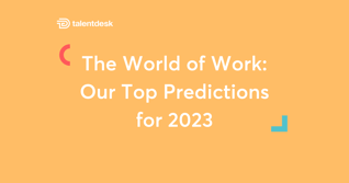 The World of Work: Our Top Predictions for 2023